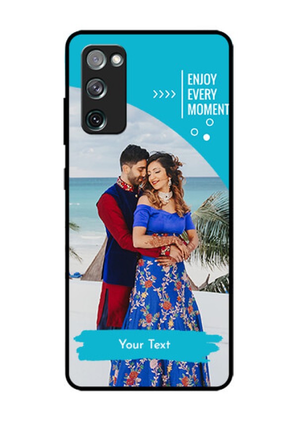 Galaxy S20 Fe Custom Glass Mobile Case  - Happy Moment Design