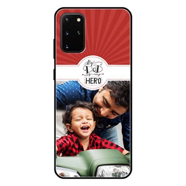 Galaxy S20 Plus Photo Printing on Glass Case  - My Dad Hero Design