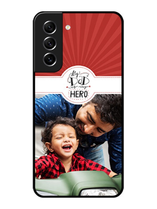 Custom Galaxy S21 FE 5G Photo Printing on Glass Case - My Dad Hero Design