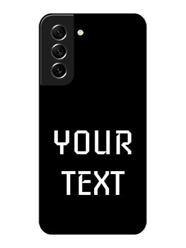 Custom Galaxy S21 FE 5G Your Name on Glass Phone Case
