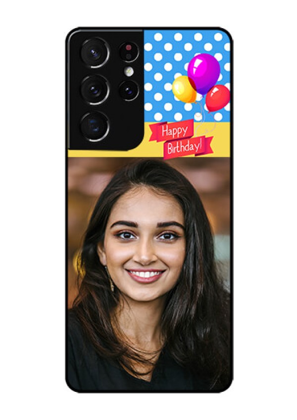 Galaxy S21 Ultra Custom Glass Mobile Case  - Happy Birthday Design