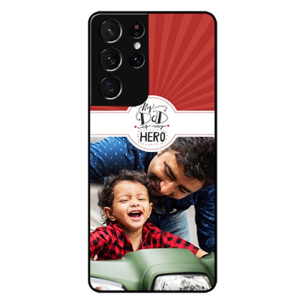 Galaxy S21 Ultra Photo Printing on Glass Case  - My Dad Hero Design