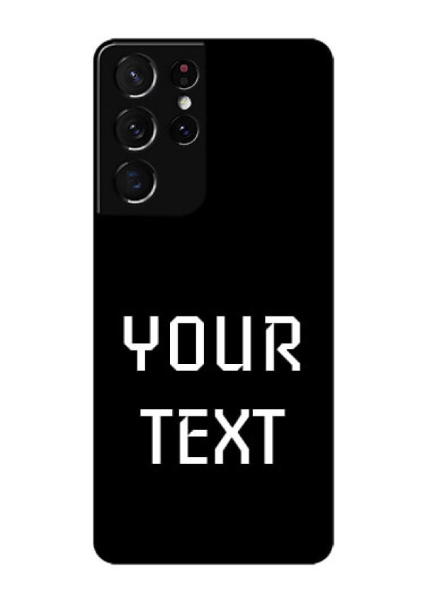 Galaxy S21 Ultra Your Name on Glass Phone Case