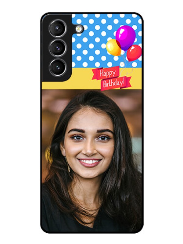 Custom Galaxy S21 Custom Glass Mobile Case  - Happy Birthday Design