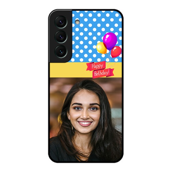Galaxy S22 5G Custom Glass Mobile Case - Happy Birthday Design
