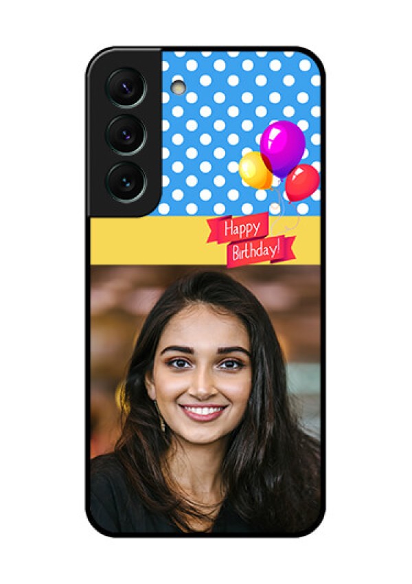 Galaxy S22 5G Custom Glass Mobile Case - Happy Birthday Design