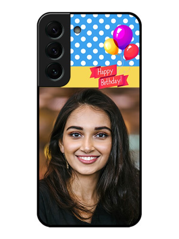 Custom Galaxy S22 Plus 5G Custom Glass Mobile Case - Happy Birthday Design