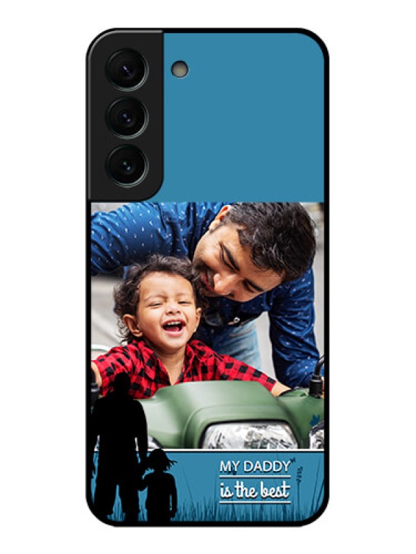 Custom Galaxy S22 Plus 5G Custom Glass Mobile Case - Best dad design