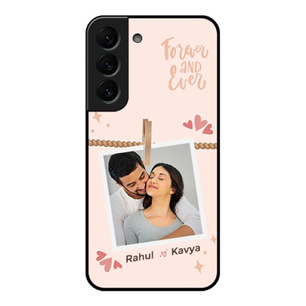 Galaxy S22 Plus 5G Custom Glass Phone Case - Forever and ever love Design