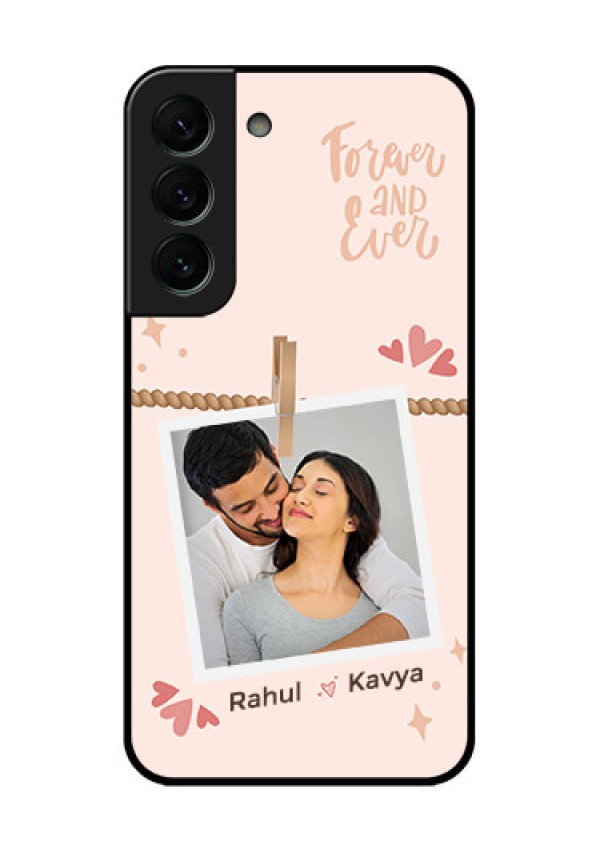 Galaxy S22 Plus 5G Custom Glass Phone Case - Forever and ever love Design