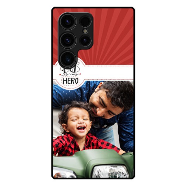 Galaxy S23 Ultra 5G Photo Printing on Glass Case - My Dad Hero Design