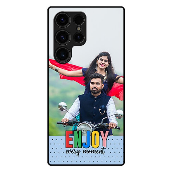 Galaxy S23 Ultra 5G Photo Printing on Glass Case - Enjoy Every Moment Design Galaxy S23 Ultra 5G Photo Printing on Glass Case - Enjoy Every Moment Design