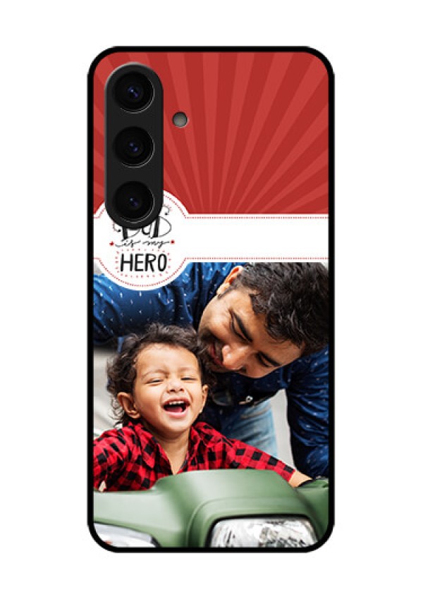 Samsung Galaxy S24 5G Custom Glass Phone Case - My Dad Hero Design