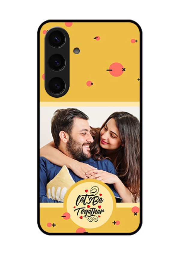 Samsung Galaxy S24 5G Custom Glass Phone Case - Lets Be Together Design
