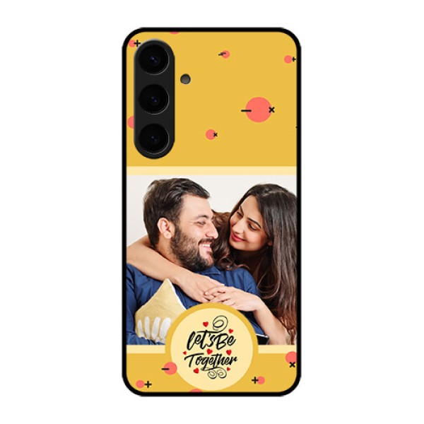 Samsung Galaxy S24 Plus 5G Custom Glass Phone Case - Lets Be Together Design