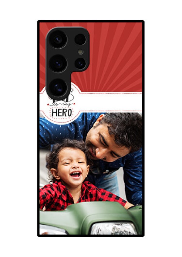 Samsung Galaxy S24 Ultra 5G Custom Glass Phone Case - My Dad Hero Design