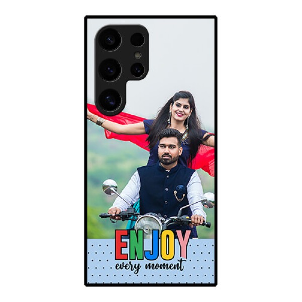 Samsung Galaxy S24 Ultra 5G Custom Glass Phone Case - Enjoy Every Moment Design Samsung Galaxy S24 Ultra 5G Custom Glass Phone Case - Enjoy Every Moment Design
