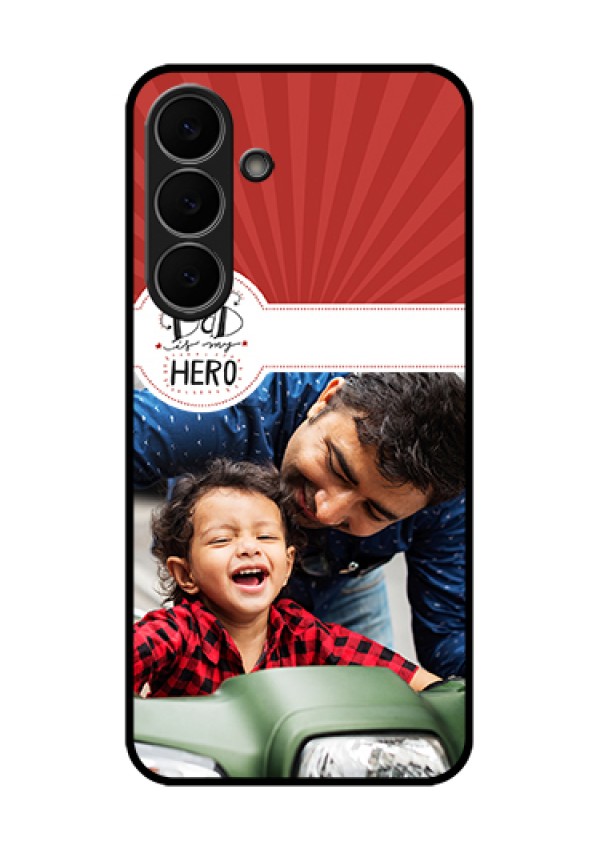 Samsung Galaxy S25 FE 5G Custom Glass Phone Case - My Dad Hero Design