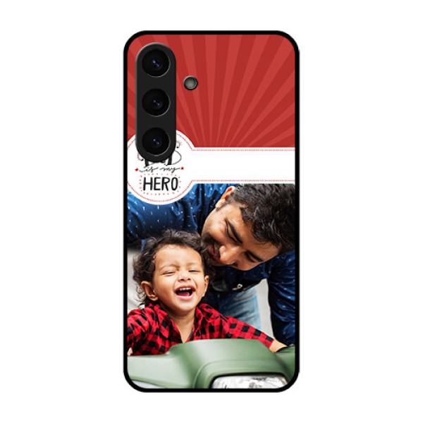 Galaxy S25 Plus 5G Custom Glass Phone CaseMy Dad Hero Design