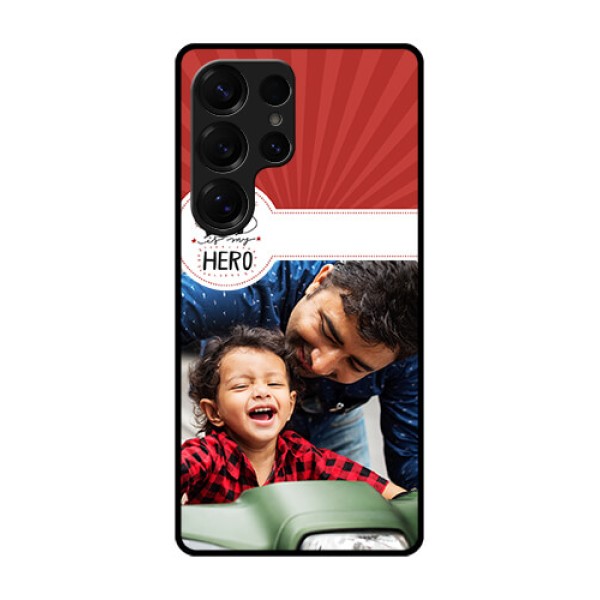 Galaxy S25 Ultra 5G Custom Glass Phone CaseMy Dad Hero Design