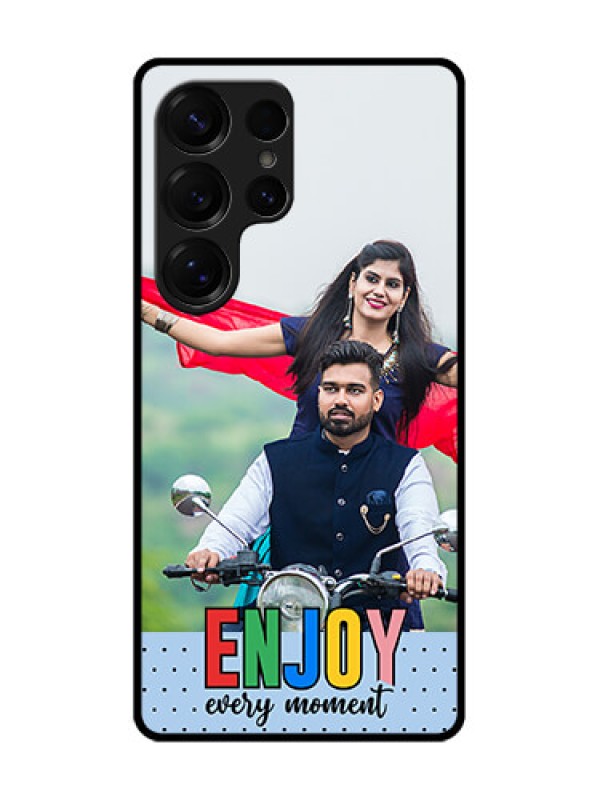 Custom Galaxy S25 Ultra 5G Custom Glass Phone CaseEnjoy Every Moment Design