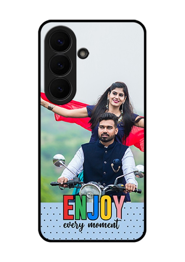 Samsung Galaxy S26 5G Custom Glass Phone Case - Enjoy Every Moment Design