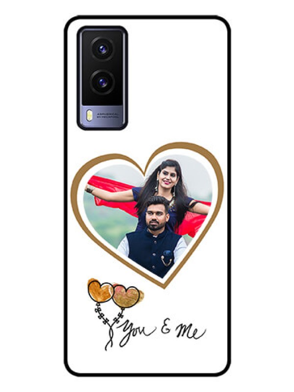 Custom Vivo V21E 5G Custom Glass Mobile Case - You & Me Design