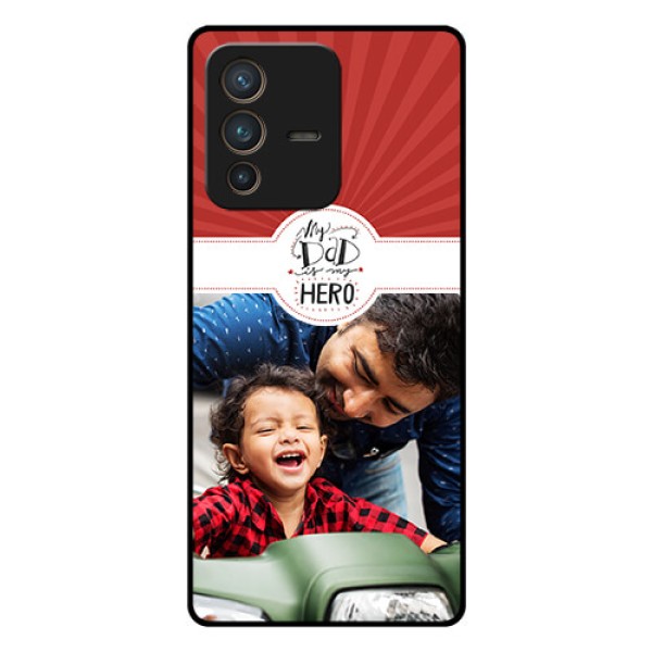 Vivo V23 Pro 5G Photo Printing on Glass Case - My Dad Hero Design