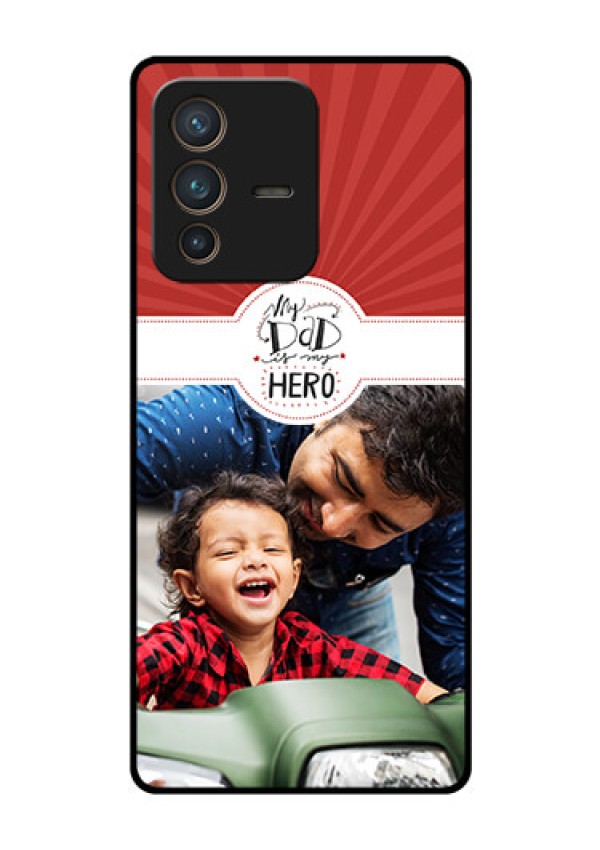 Vivo V23 Pro 5G Photo Printing on Glass Case - My Dad Hero Design