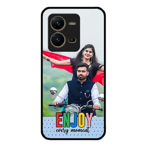 Vivo V25 5G Photo Printing on Glass Case - Enjoy Every Moment Design Vivo V25 5G Photo Printing on Glass Case - Enjoy Every Moment Design