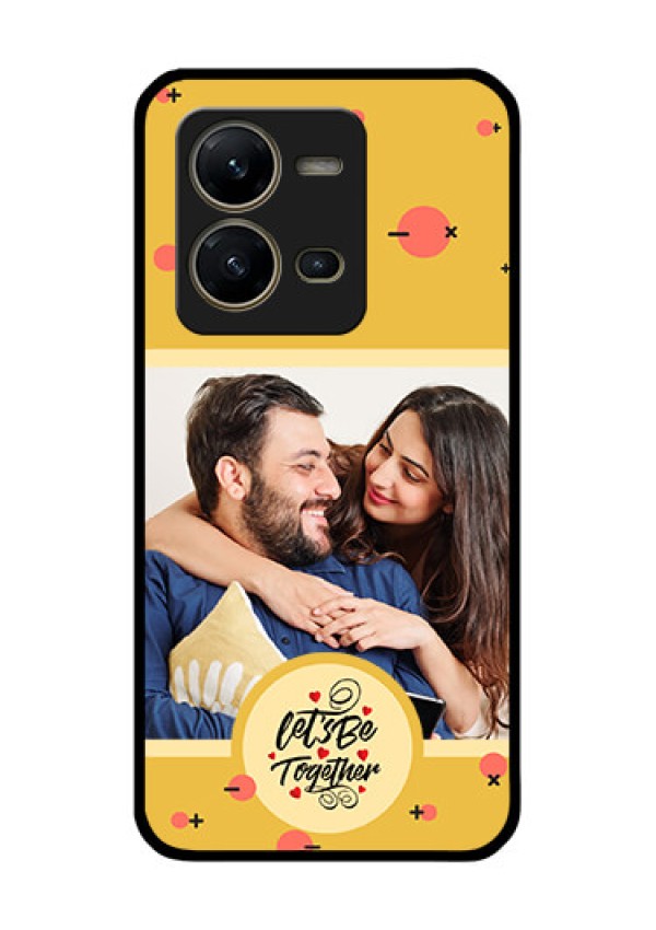 Vivo V25 5G Photo Printing on Glass Case - Lets be Together Design