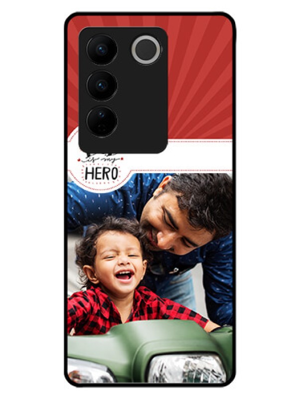 Custom Vivo V27 5G Photo Printing on Glass Case - My Dad Hero Design