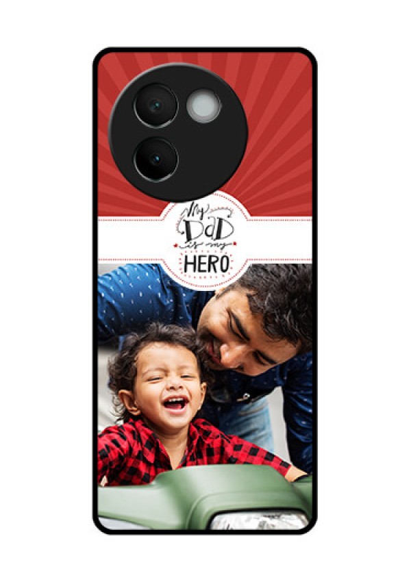 Vivo V30E 5G Custom Glass Phone CaseMy Dad Hero Design