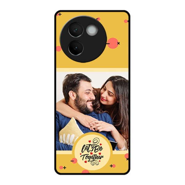Vivo V30E 5G Custom Glass Phone CaseLets Be Together Design