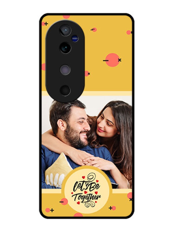 Custom Vivo V40 5G Custom Glass Phone CaseLets Be Together Design