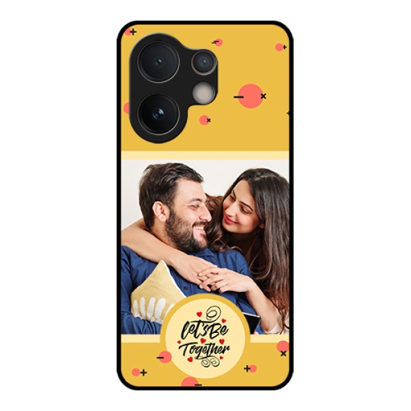 Vivo V60e 5G Custom Glass Phone Case - Lets Be Together Design