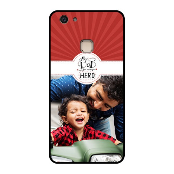 Vivo V7 Plus Custom Glass Phone Case - My Dad Hero Design