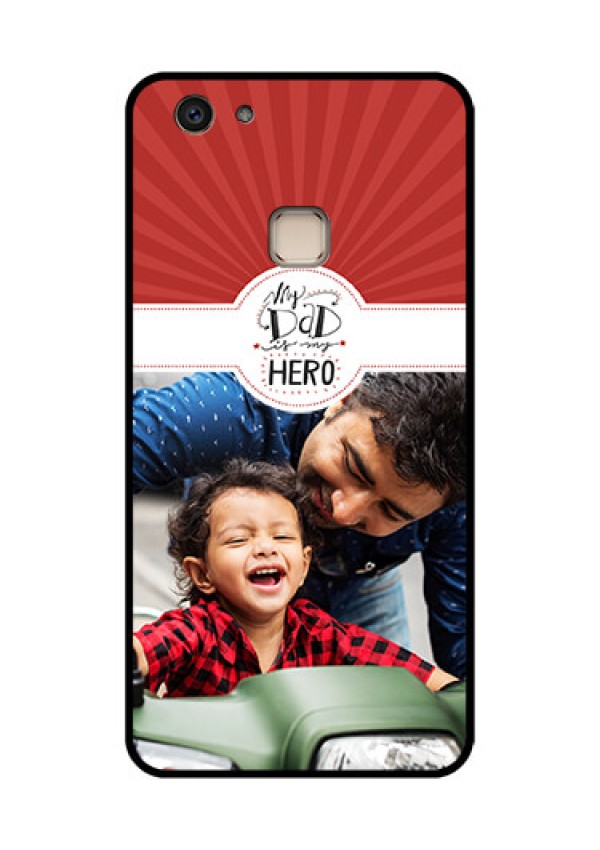 Vivo V7 Plus Custom Glass Phone Case - My Dad Hero Design