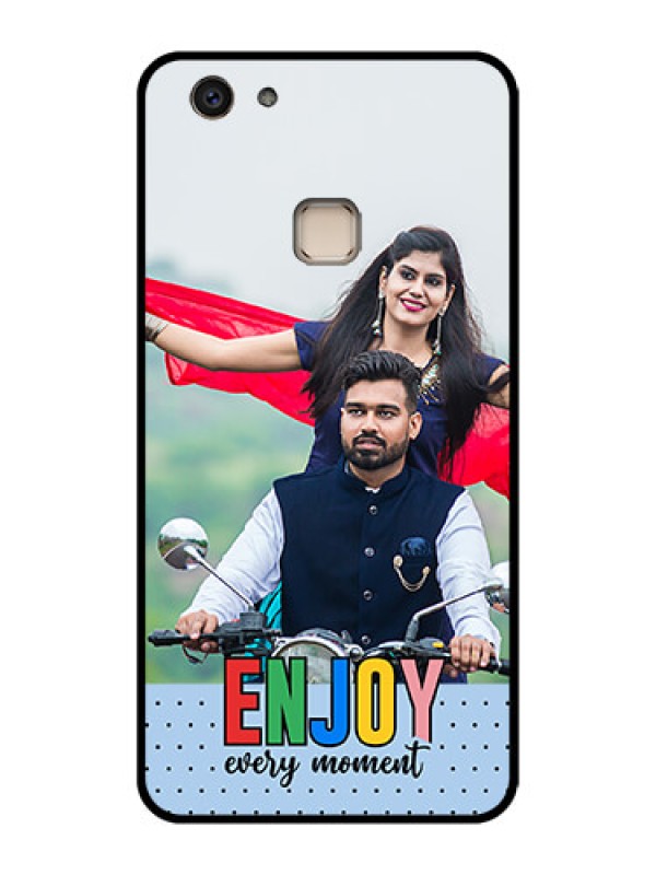 Custom Vivo V7 Plus Custom Glass Phone Case - Enjoy Every Moment Design