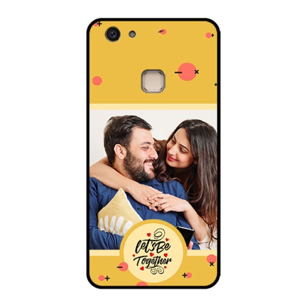 Vivo V7 Plus Custom Glass Phone Case - Lets Be Together Design