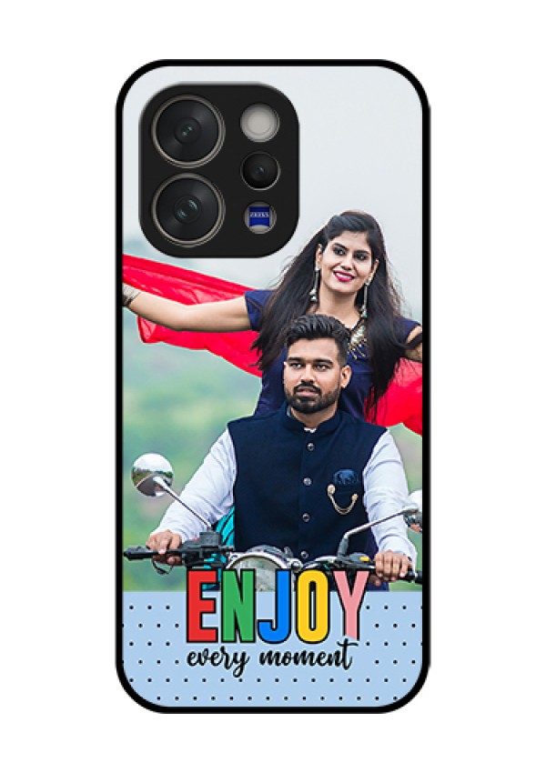 Vivo V70 Elite 5G Custom Glass Phone Case - Enjoy Every Moment Design