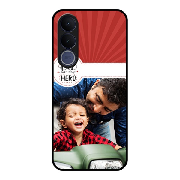 Vivo V70 FE 5G Custom Glass Phone Case - My Dad Hero Design