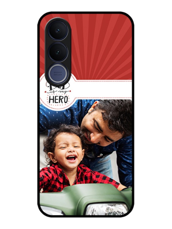 Custom Vivo V70 FE 5G Custom Glass Phone Case - My Dad Hero Design