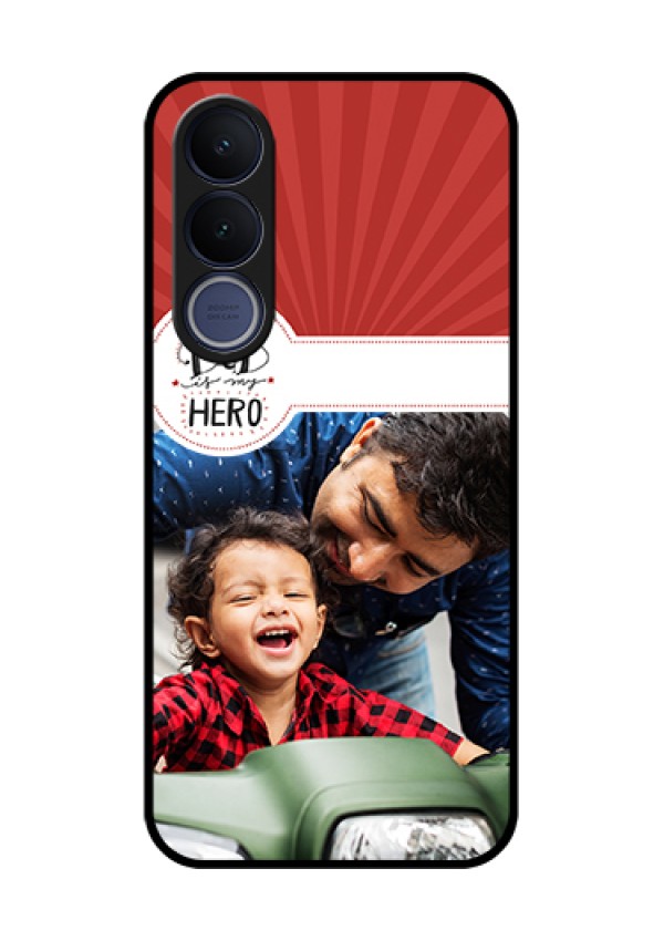 Vivo V70 FE 5G Custom Glass Phone Case - My Dad Hero Design