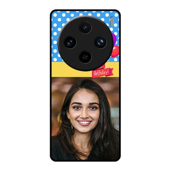 Vivo X100 Pro 5G Custom Glass Phone Case - Happy Birthday Design