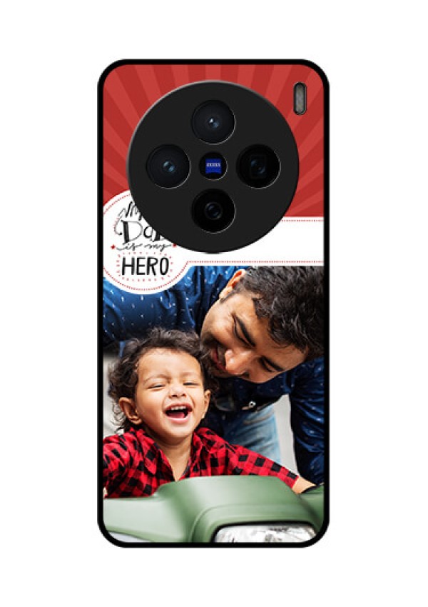 Vivo X200 5G Custom Glass Phone CaseMy Dad Hero Design