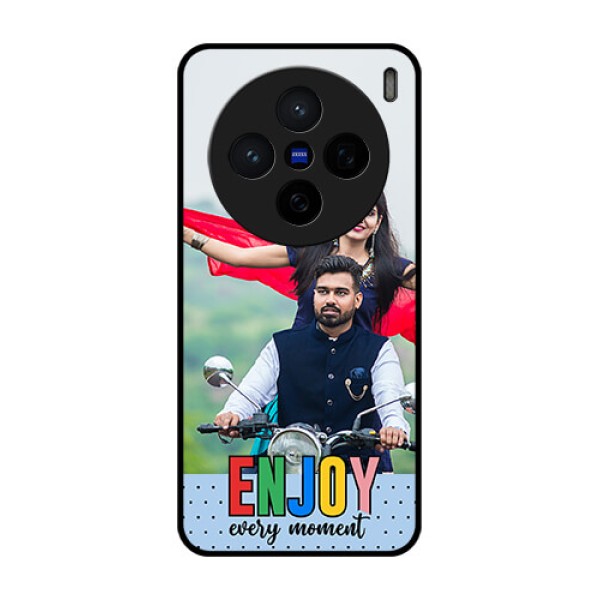 Vivo X200 5G Custom Glass Phone CaseEnjoy Every Moment Design