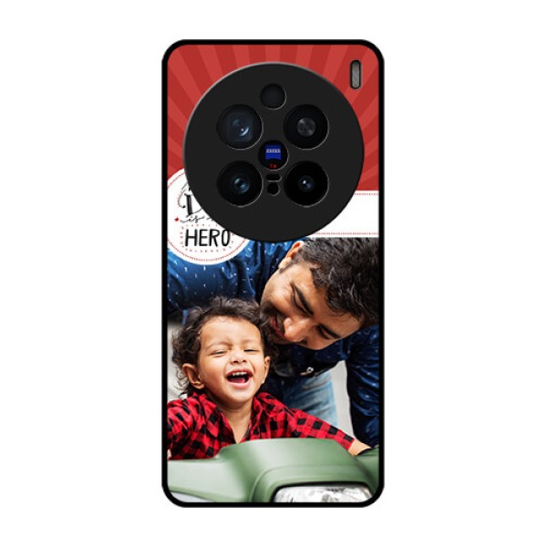 Vivo X200 Pro 5G Custom Glass Phone CaseMy Dad Hero Design