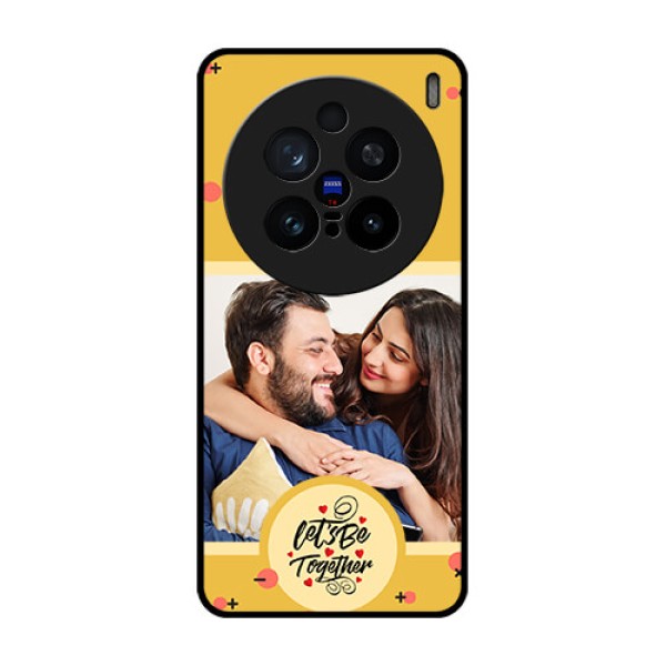 Vivo X200 Pro 5G Custom Glass Phone CaseLets Be Together Design