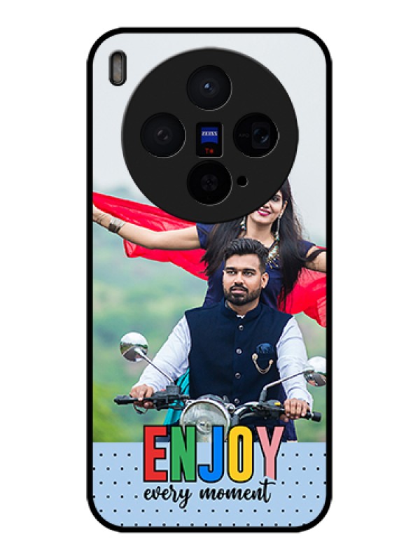 Custom Vivo X300 5G Custom Glass Phone Case - Enjoy Every Moment Design